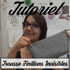 Patron - La trousse Finitions Invisibles